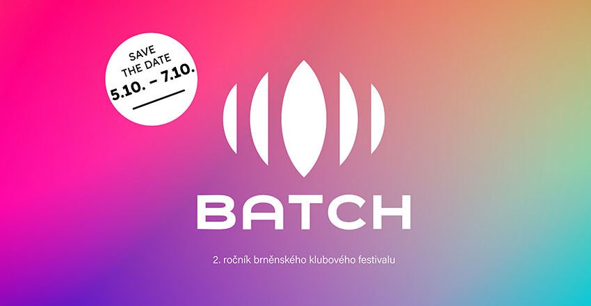  Batch 2023 – 2. ročník brněnského klubového festivalu